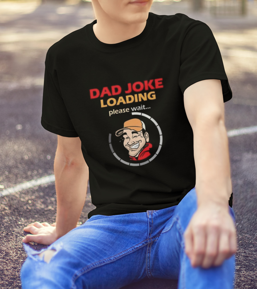 Dad Joke Loading Please Wait Funny Cartoon T-Shirt