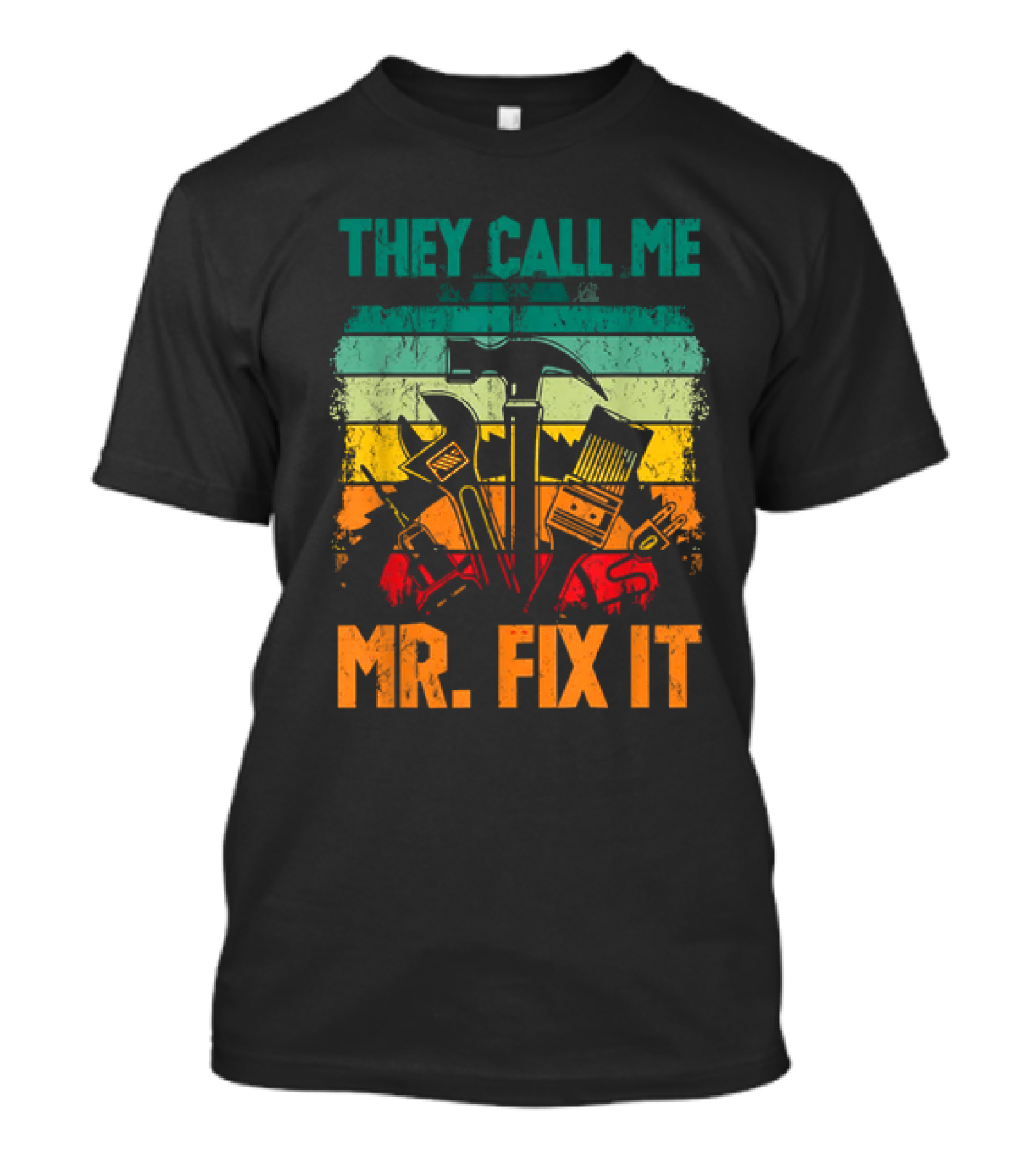 Father's Day Handyman Dad They Call Me Mr Fix It Repairman Tools T-Shirt