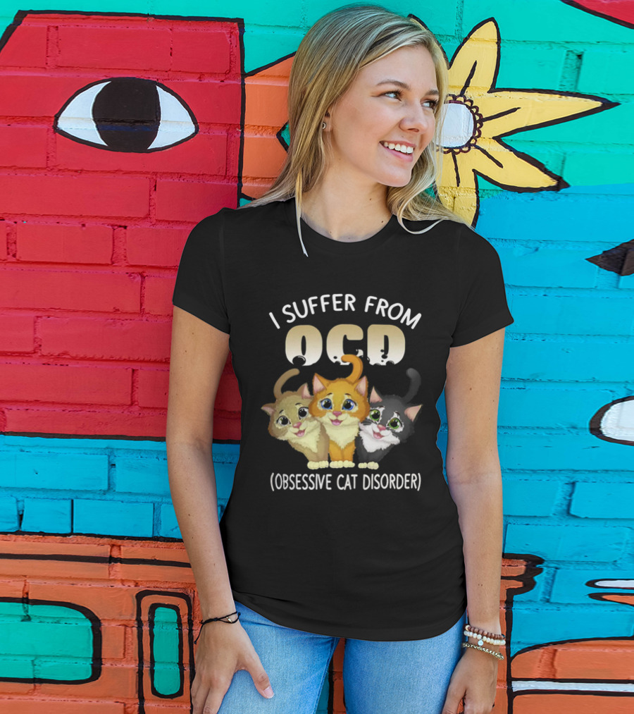 I Suffer From OCD Obsessive Cat Disorder Cute Pet Lover Cats T-Shirt