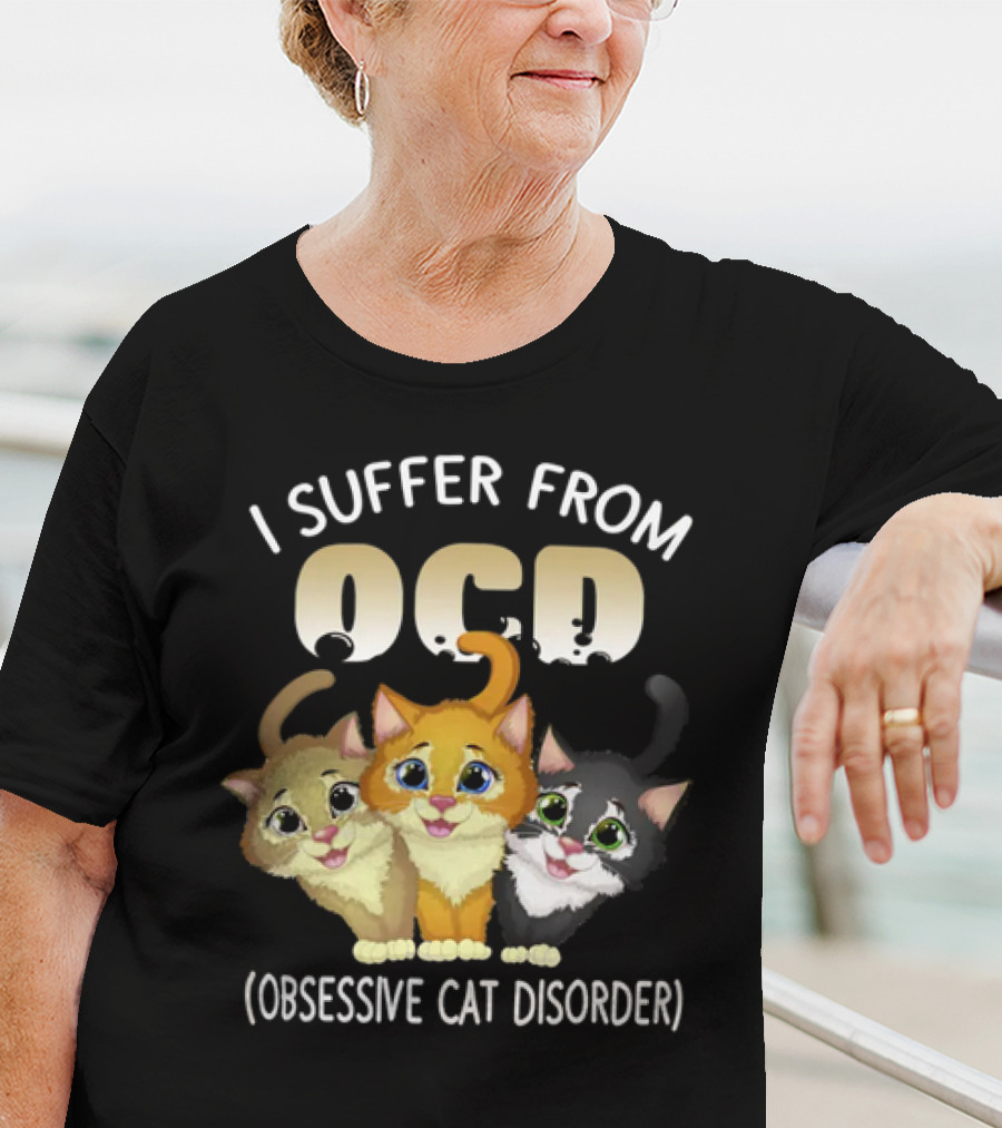 I Suffer From OCD Obsessive Cat Disorder Cute Pet Lover Cats T-Shirt