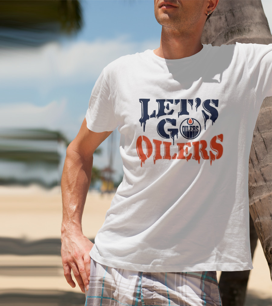 Let's Go Oilers Edmonton Hockey NHL T-Shirt