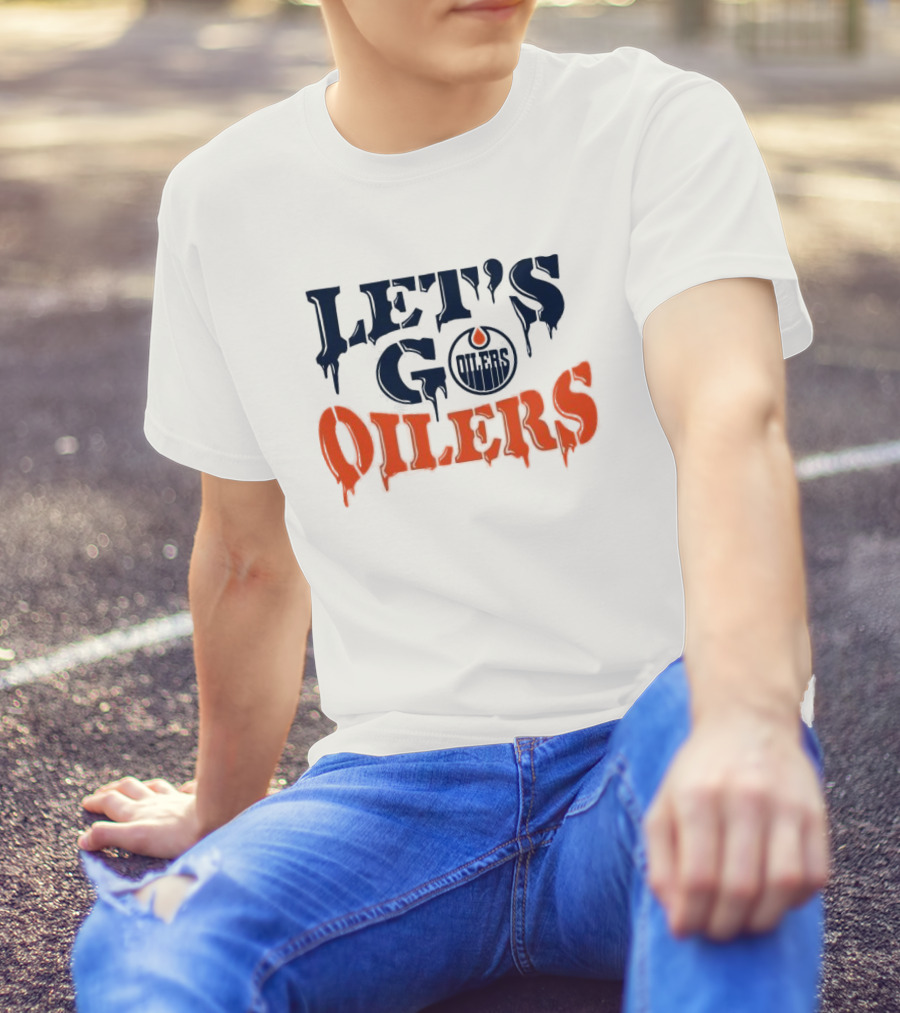 Let's Go Oilers Edmonton Hockey NHL T-Shirt