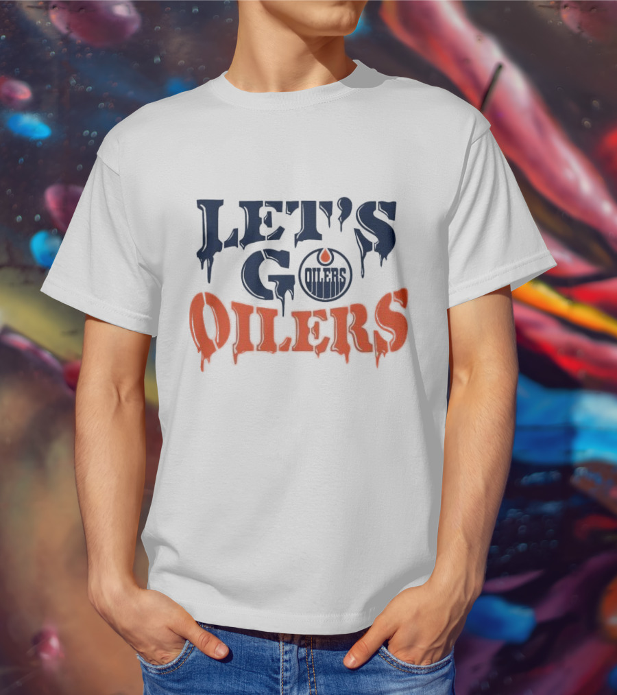 Let's Go Oilers Edmonton Hockey NHL T-Shirt