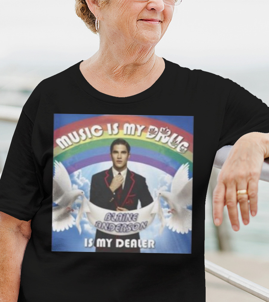 Music Is My Drug Blaine Anderson Is My Dealer Rainbow And Doves T-Shirt