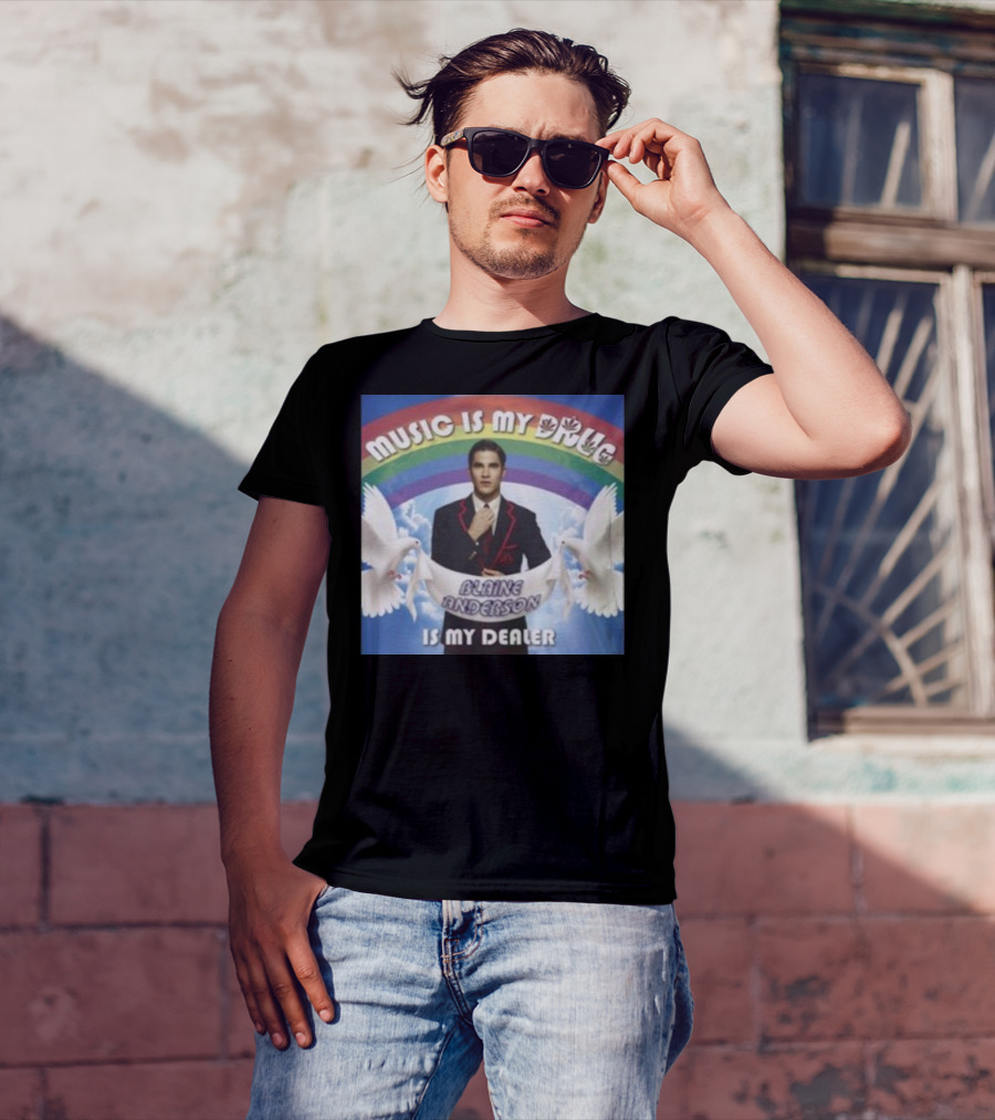 Music Is My Drug Blaine Anderson Is My Dealer Rainbow And Doves T-Shirt