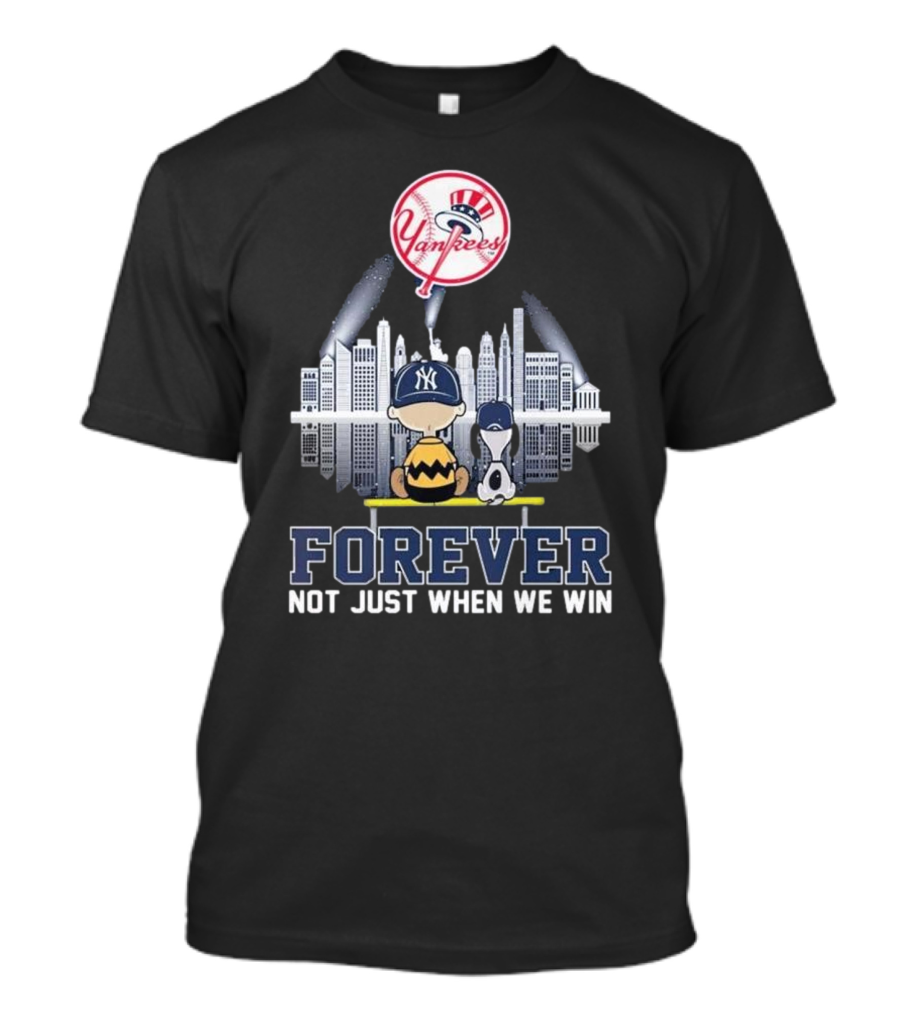 Yankees Skyline Snoopy Forever Not Just When We Win T-Shirt