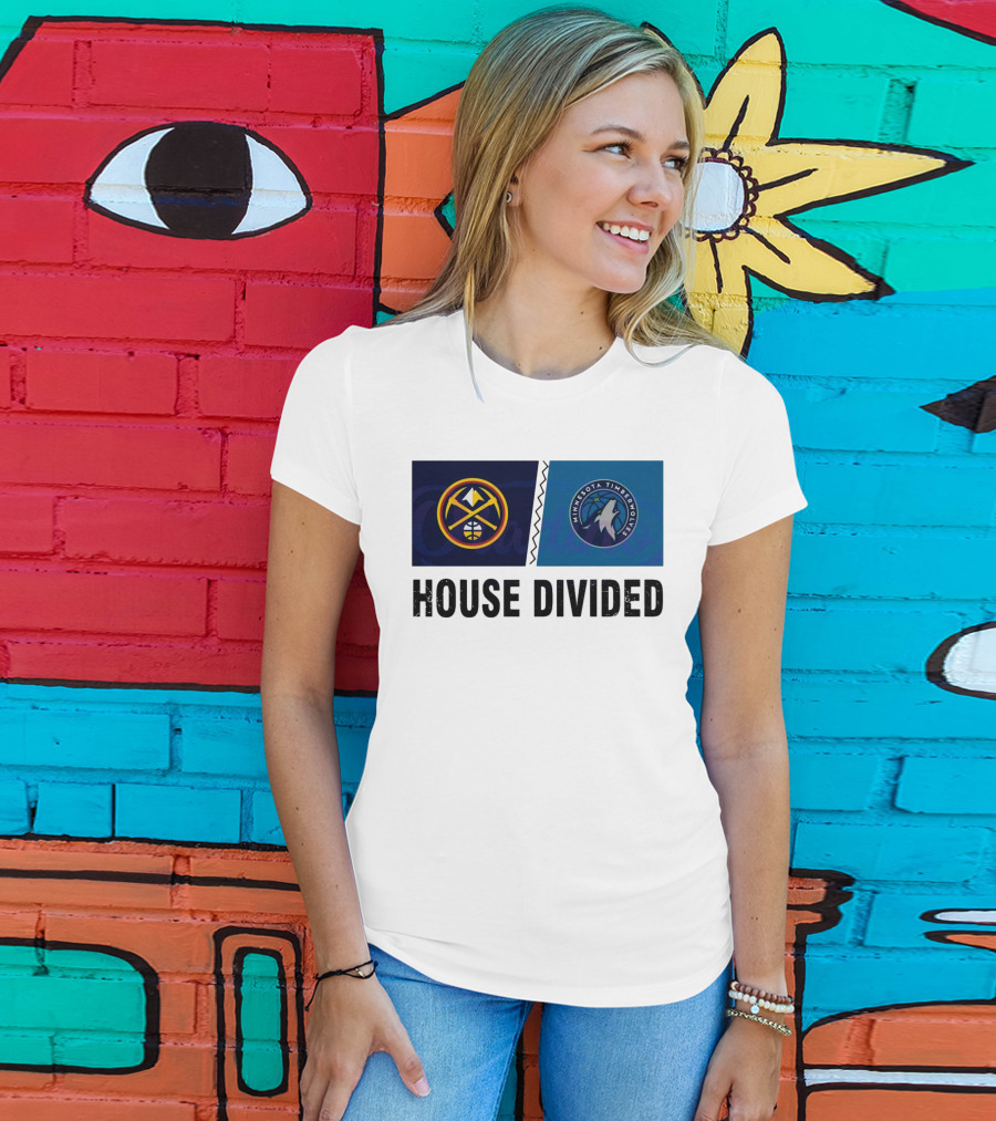 House Divided Denver Nuggets Minnesota Timberwolves Rivalry T-Shirt