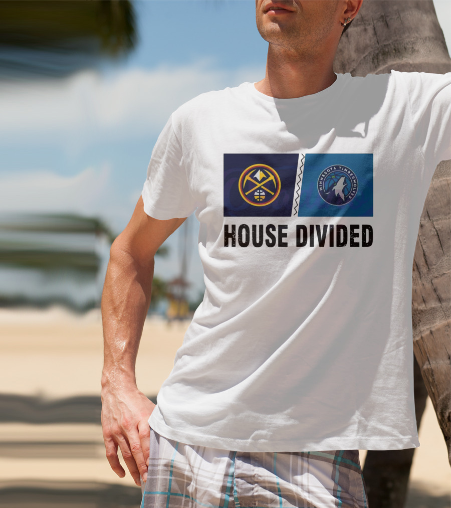 House Divided Denver Nuggets Minnesota Timberwolves Rivalry T-Shirt