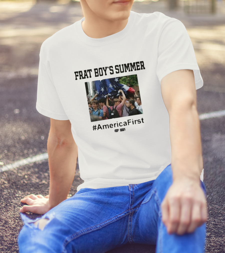 Frat Boy's Summer #AmericaFirst Rally Gathering Patriotic Spirit T-Shirt