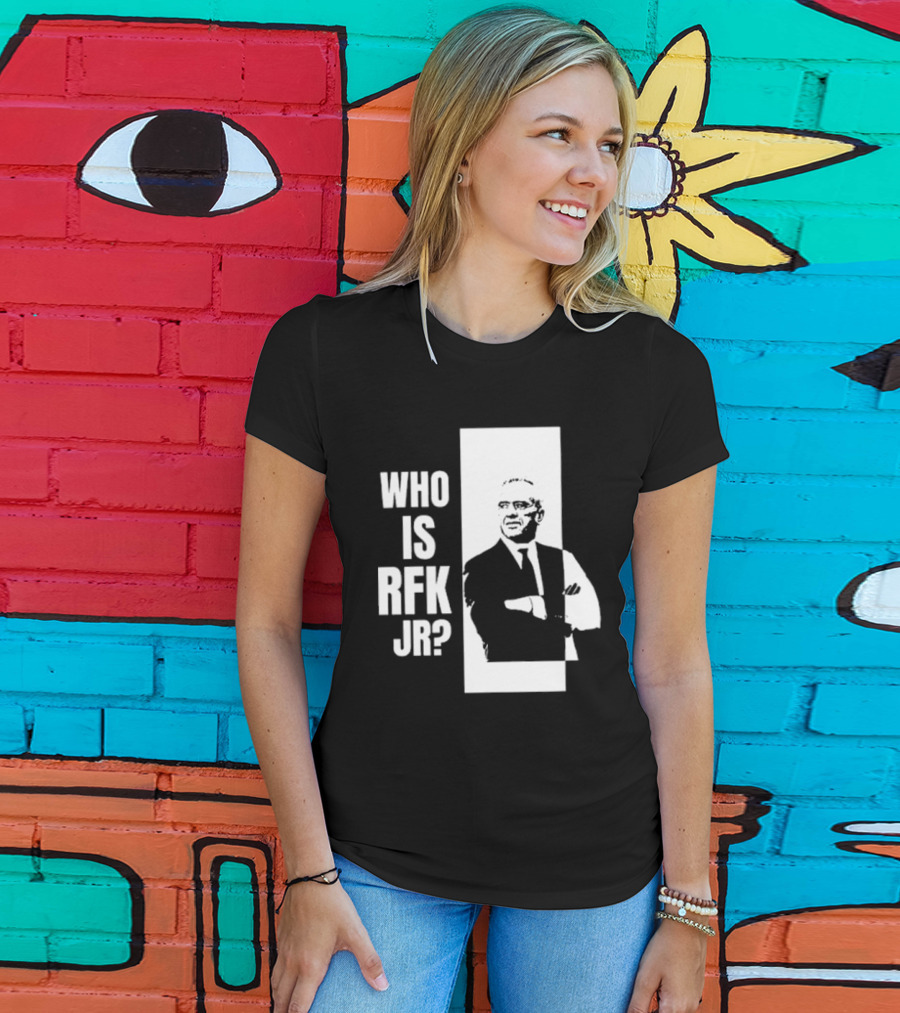 Kennedy24 Who Is RFK Jr T-Shirt