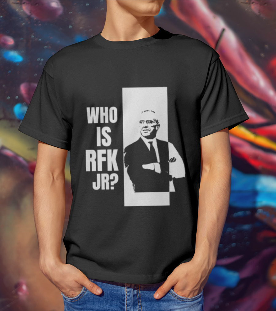 Kennedy24 Who Is RFK Jr T-Shirt