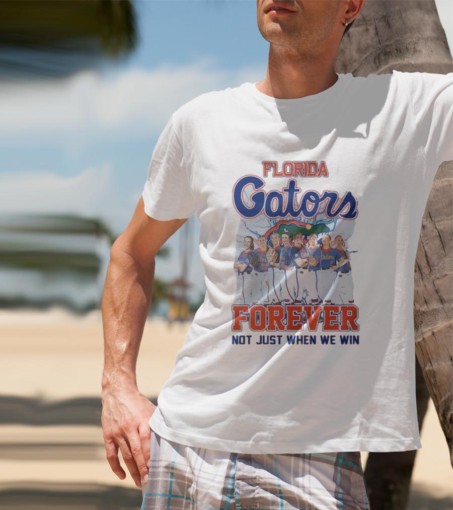 Florida Gators Softball Forever Not Just When We Win T-Shirt