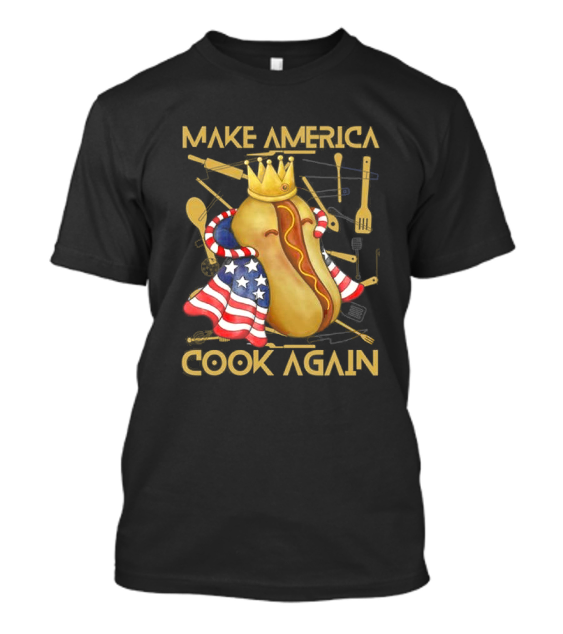 Make America Cook Again Hotdog With Crown And American Flag T-Shirt