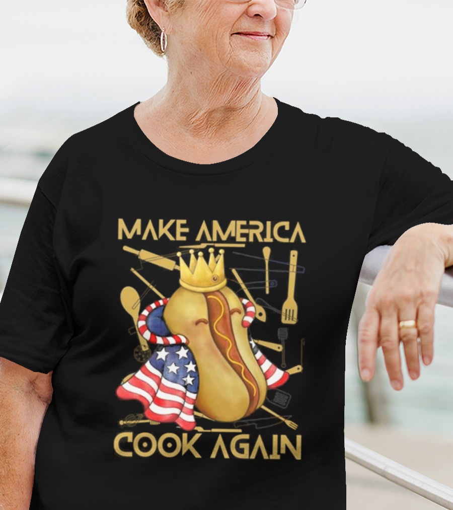 Make America Cook Again Hotdog With Crown And American Flag T-Shirt