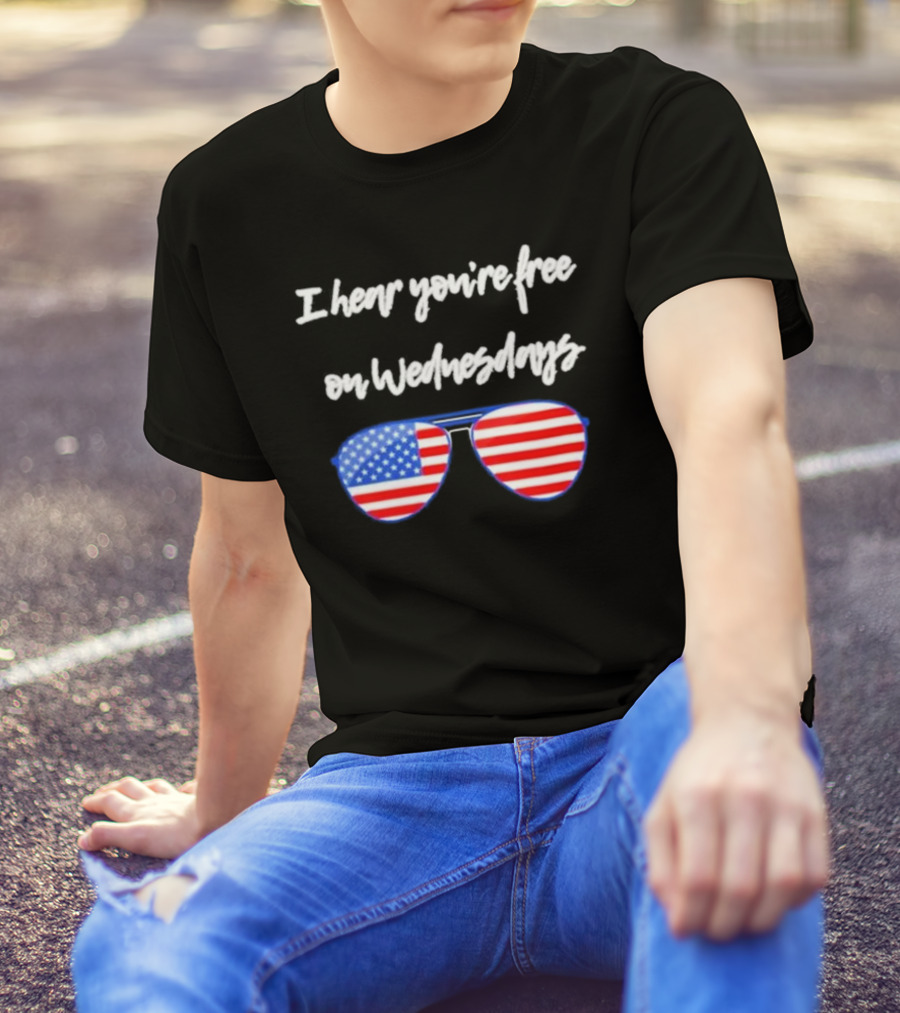 I Hear You’re Free On Wednesdays American Flag Aviator Sunglasses T-Shirt
