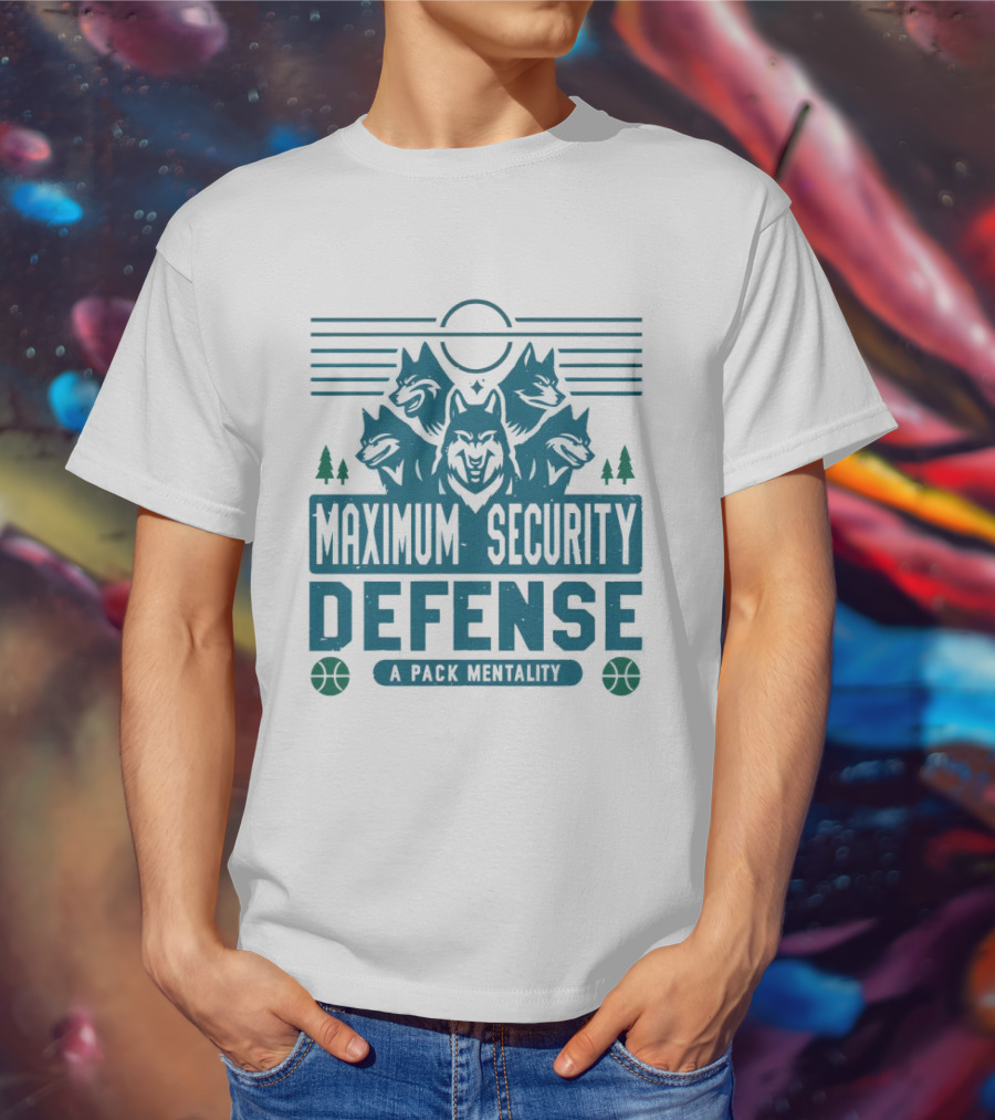 Maximum Security Defense A Pack Mentality Minnesota Timberwolves T-Shirt