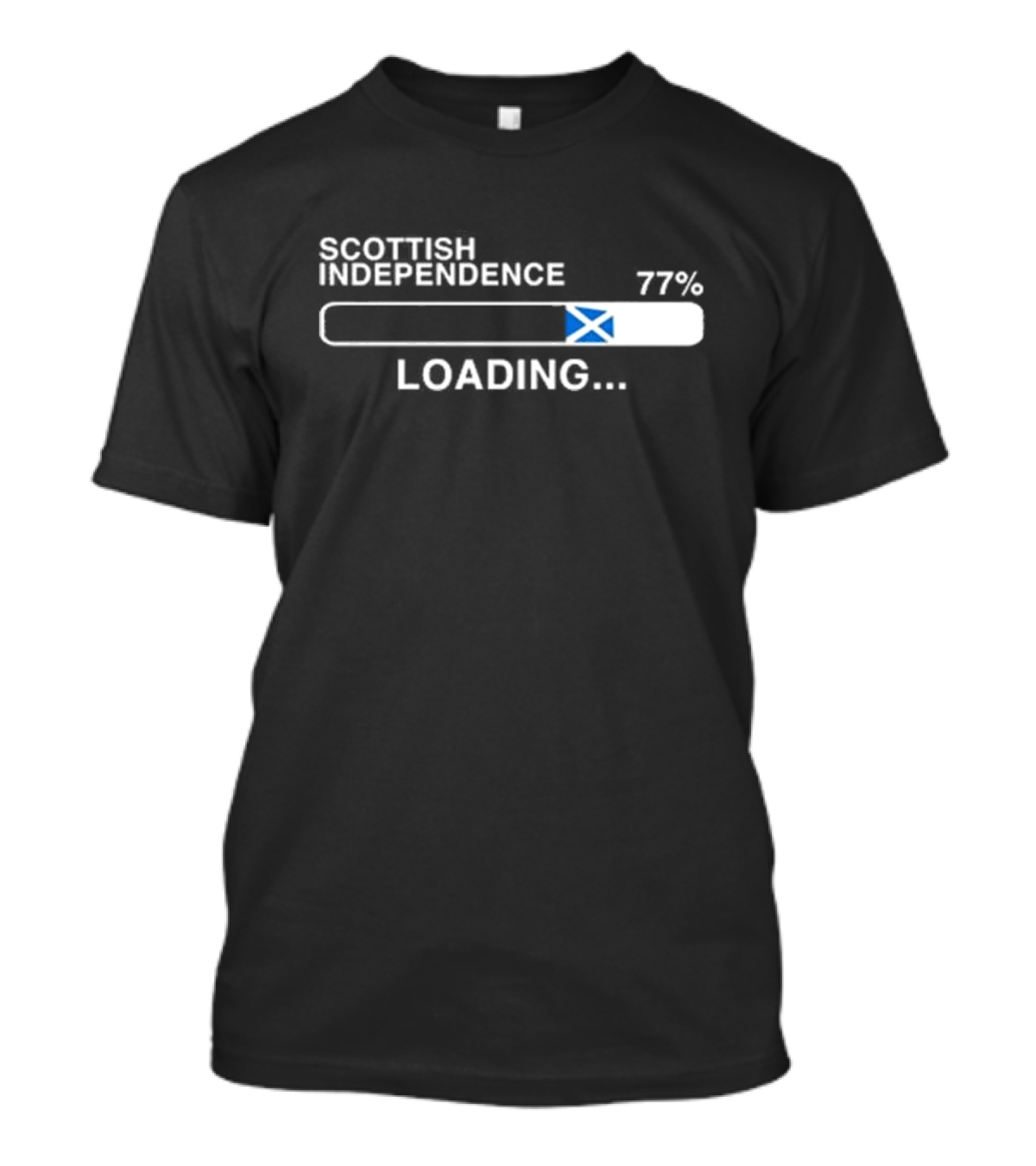 Scottish Independence 77% Loading With Scotland Flag Progress Bar T-Shirt