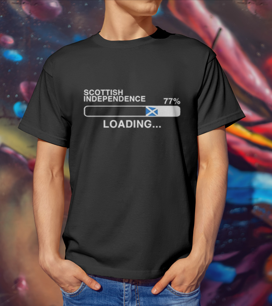 Scottish Independence 77% Loading With Scotland Flag Progress Bar T-Shirt