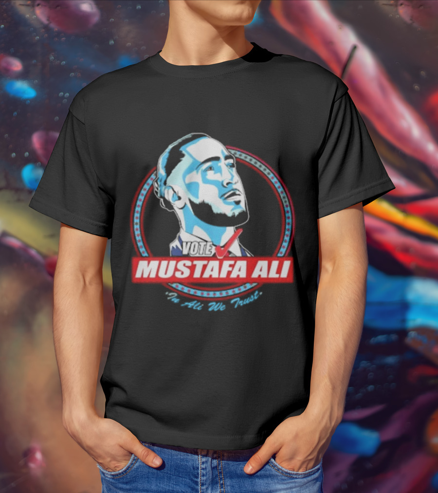 Vote For Mustafa Ali In Ali We Trust T-Shirt