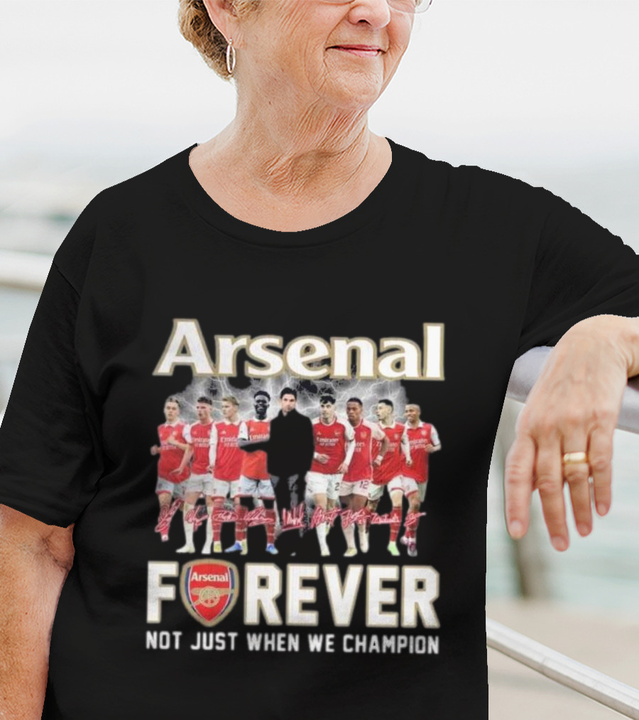 Arsenal Forever Not Just When We Champion Team Signatures T-Shirt