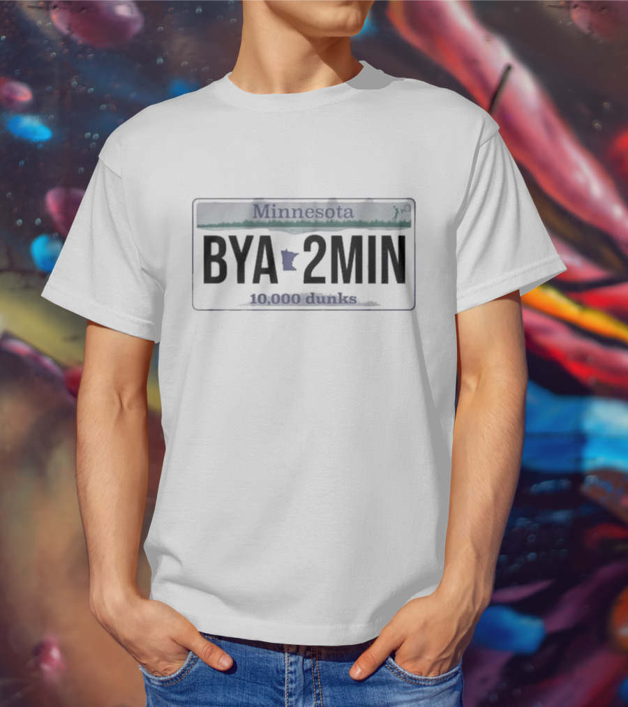 BYA2MIN Minnesota License Plate 10,000 Dunks T-Shirt