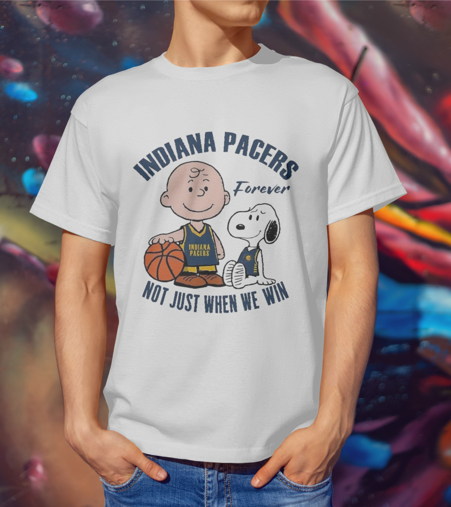 Snoopy Charlie Brown Indiana Pacers Forever Not Just When We Win T-Shirt