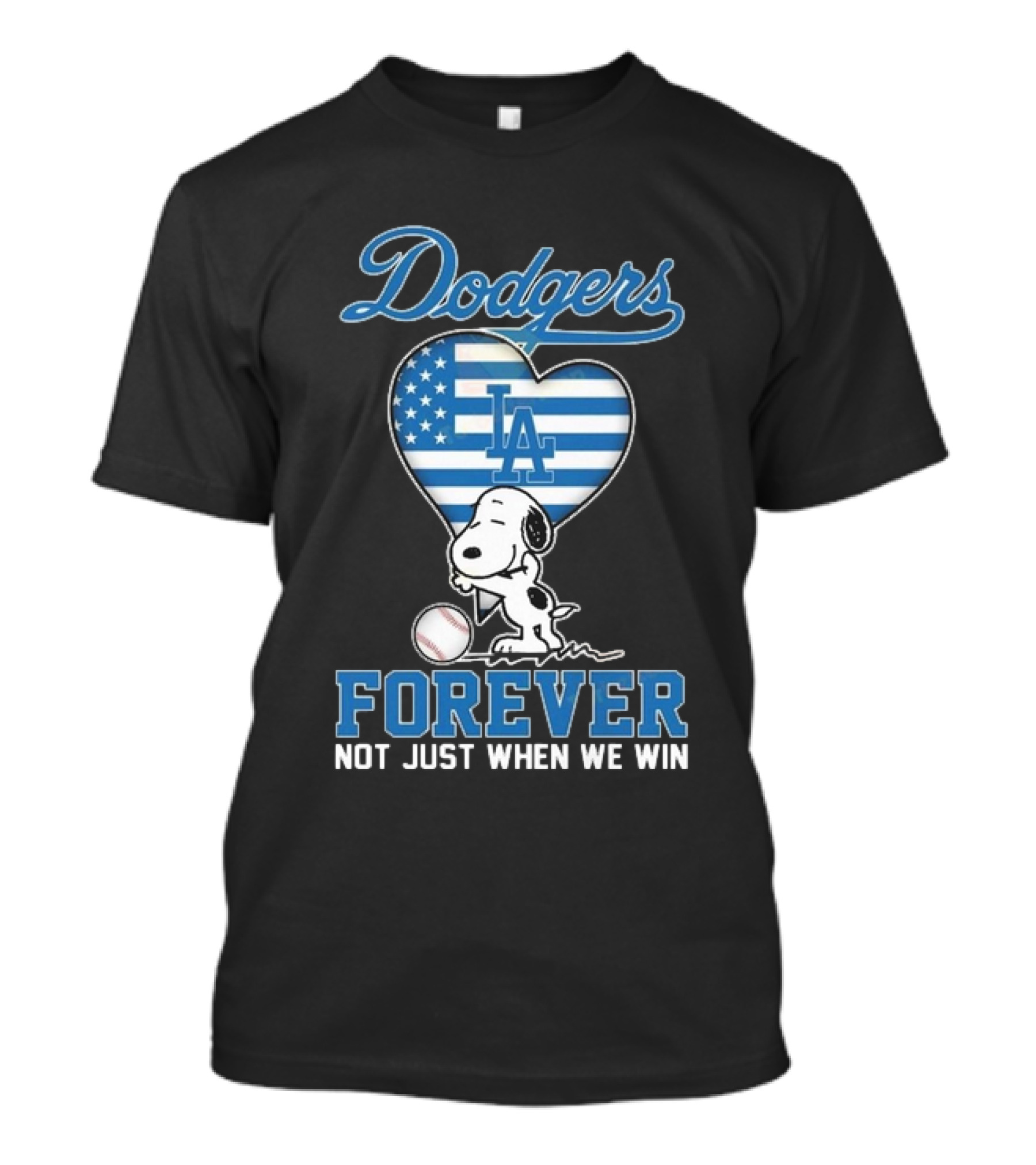 Dodgers Forever LA Snoopy Dog Heart Not Just When We Win T-Shirt