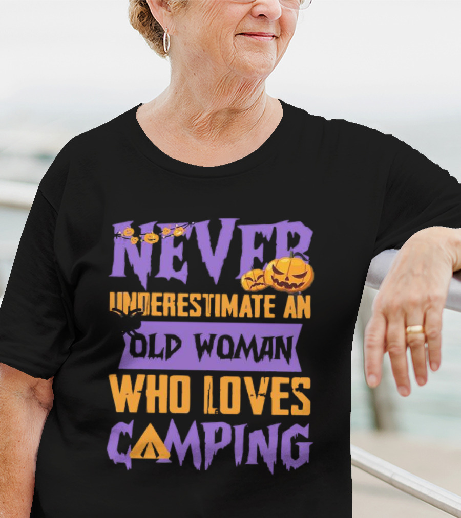 Never Underestimate An Old Woman Who Loves Camping Halloween Pumpkin Spider T-Shirt