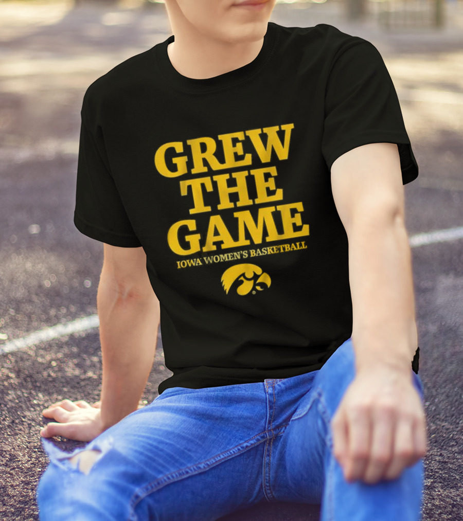 Grew The Game Iowa Women's Basketball Hawkeyes T-Shirt