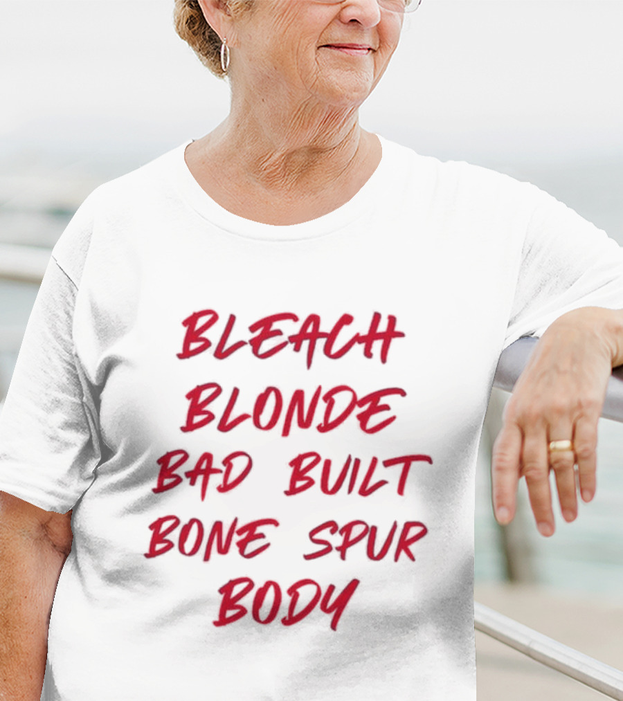 Bleach Blonde Bad Built Bone Spur Body T-Shirt