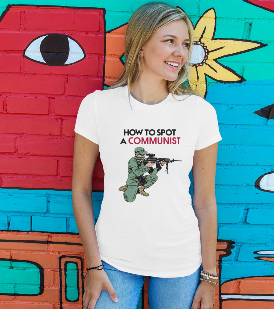 How To Spot A Communist Soldier Matt Maddock T-Shirt