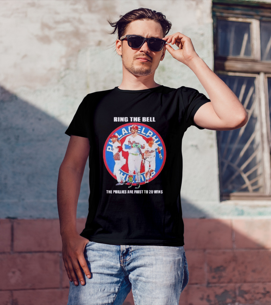 Ring The Bell Philadelphia Phillies The Phillies Are First To 20 Wins T-Shirt