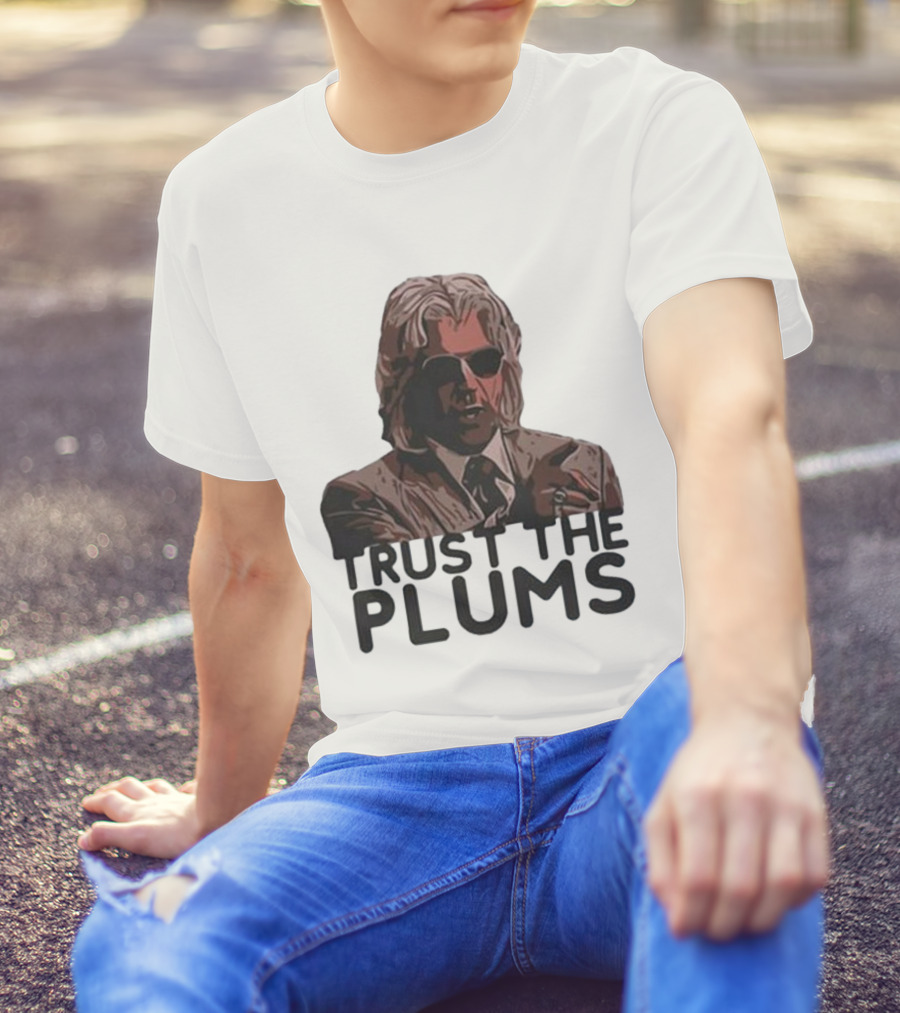 Trust The Plums Mysterious Figure With Sunglasses And Suit T-Shirt