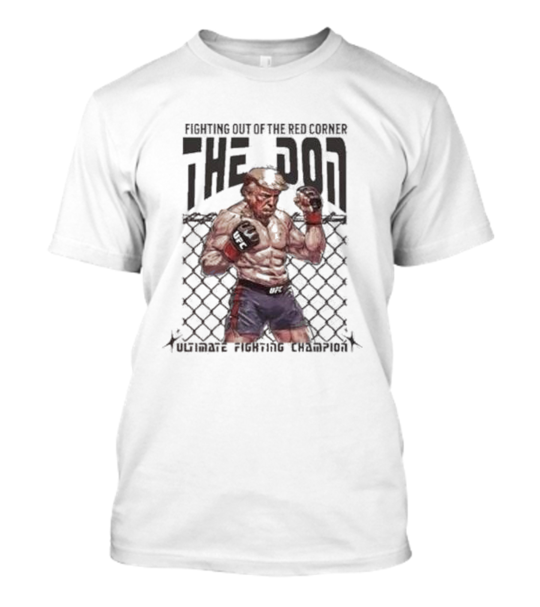 Fighting Out Of The Red Corner Ultimate Fighting Champion The Don T-Shirt