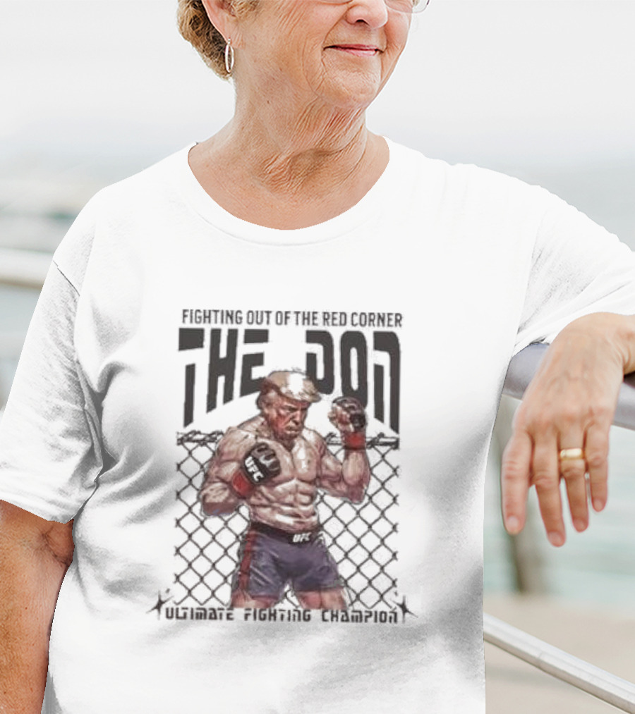 Fighting Out Of The Red Corner Ultimate Fighting Champion The Don T-Shirt