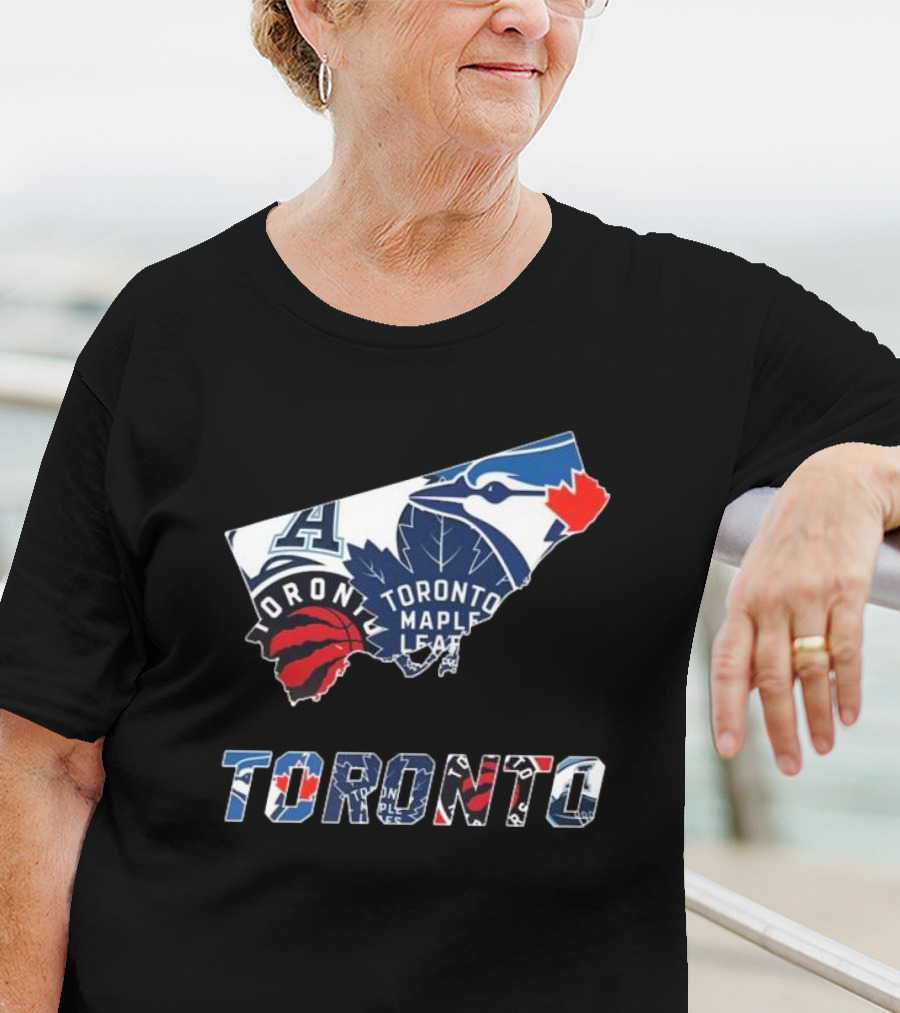 Toronto Blue Jays Raptors Maple Leafs Sports Teams T-Shirt