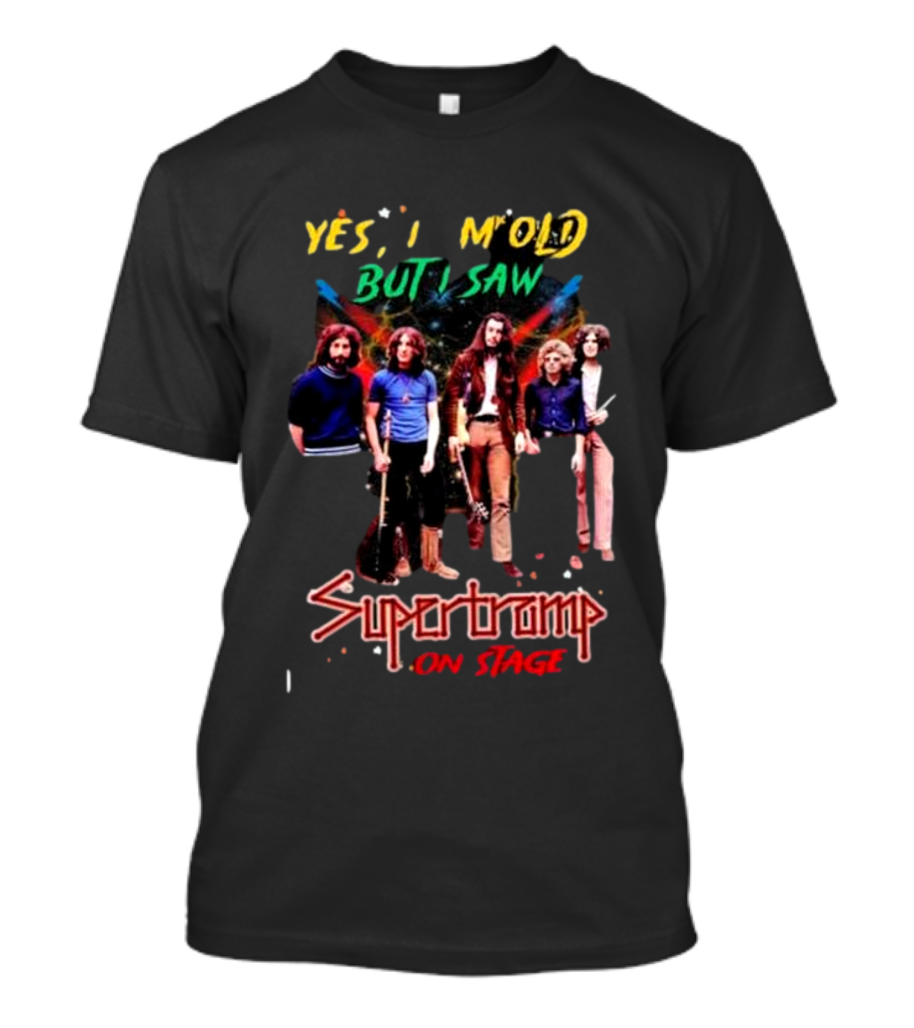 Yes I Am Old But I Saw Supertramp On Stage T-Shirt