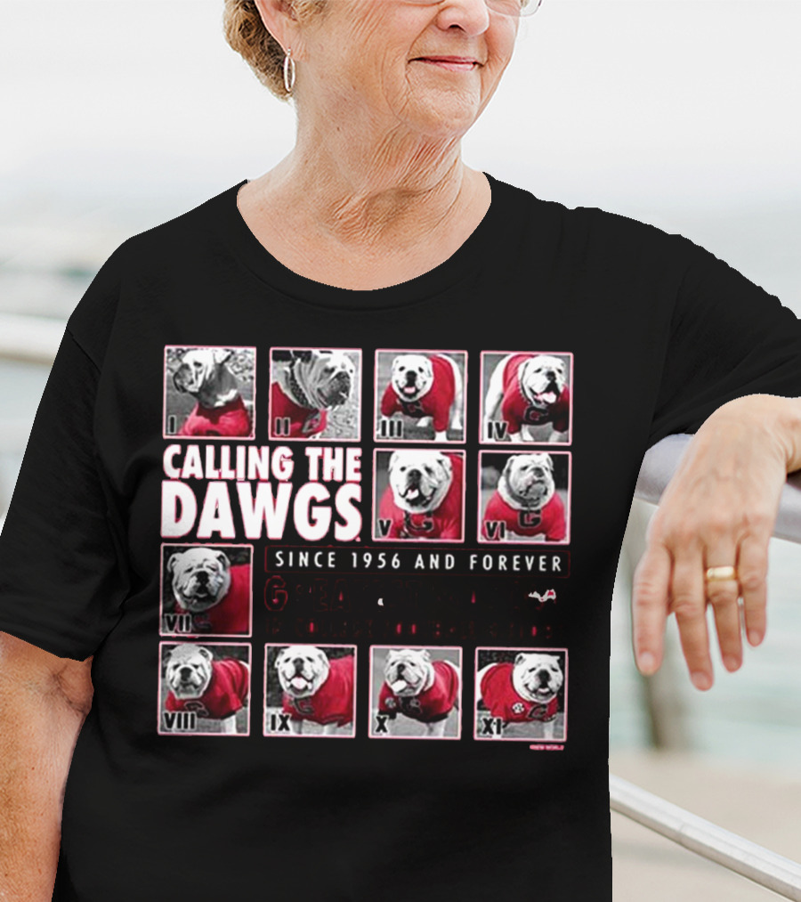 CALLING THE DAWGS SINCE 1956 AND FOREVER GREATEST MASCOT IN COLLEGE FOOTBALL HISTORY T-Shirt