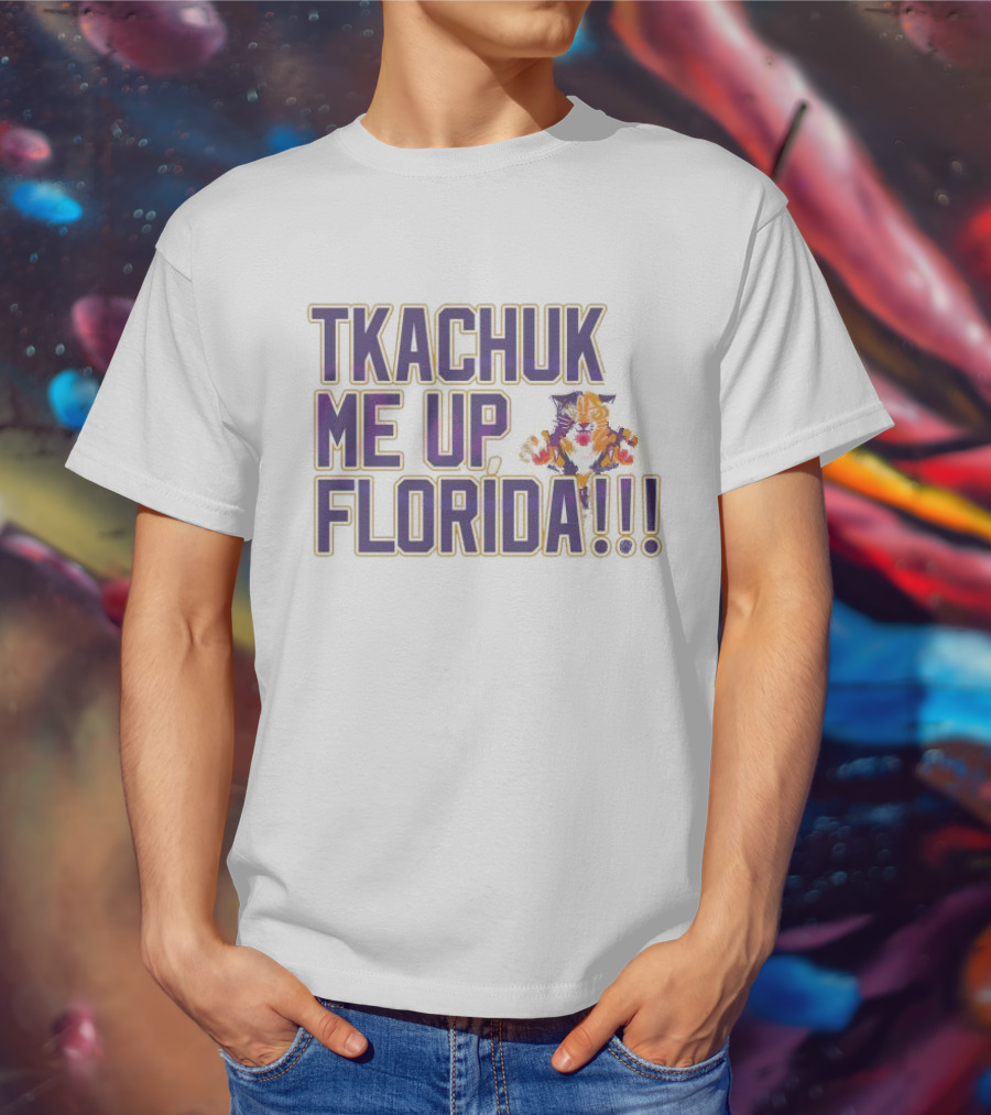 Tkachuk Me Up Florida Panthers T-Shirt