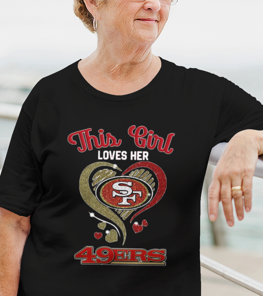 This Girl Loves Her San Francisco 49ers Heart SF Logo NFL T-Shirt