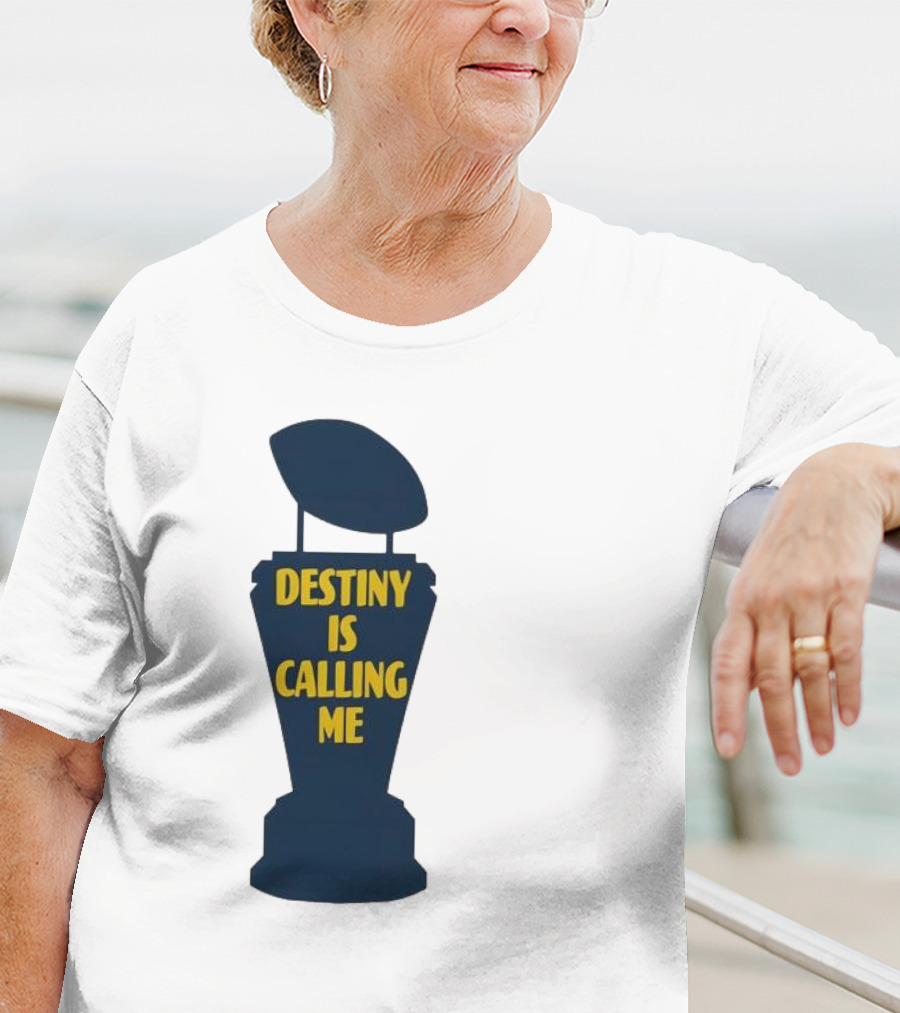 Michigan Destiny Is Calling Me Football Trophy T-Shirt