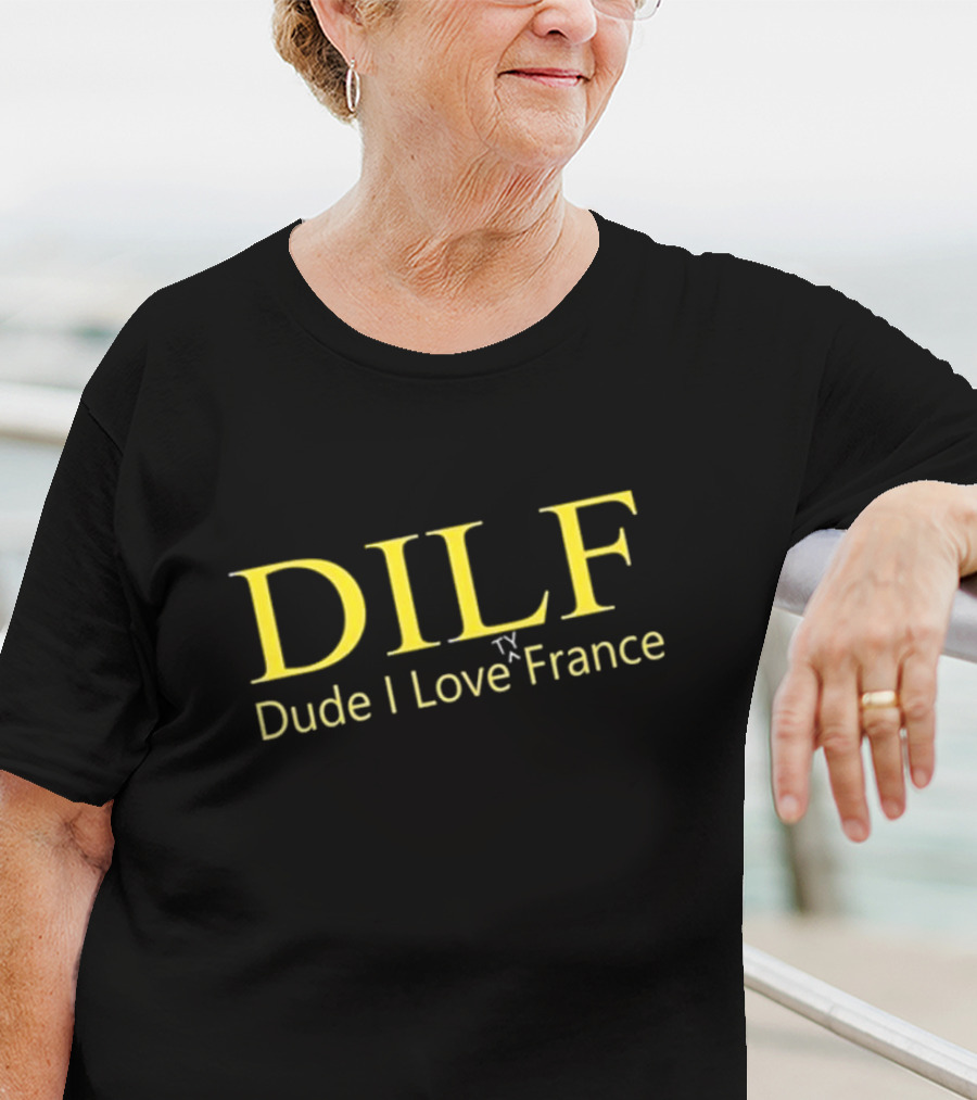 DILF Dude I Love Ty France T-Shirt