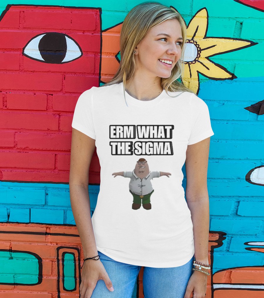 Erm What The Sigma T-Pose Peter Griffin T-Shirt