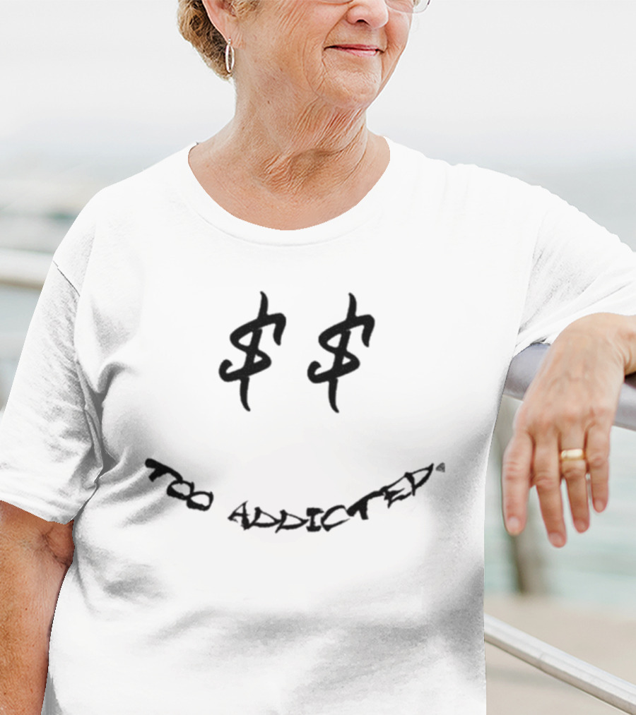 Gabe Farrell Productions Too Addicted Dollar Sign Smile Face T-Shirt
