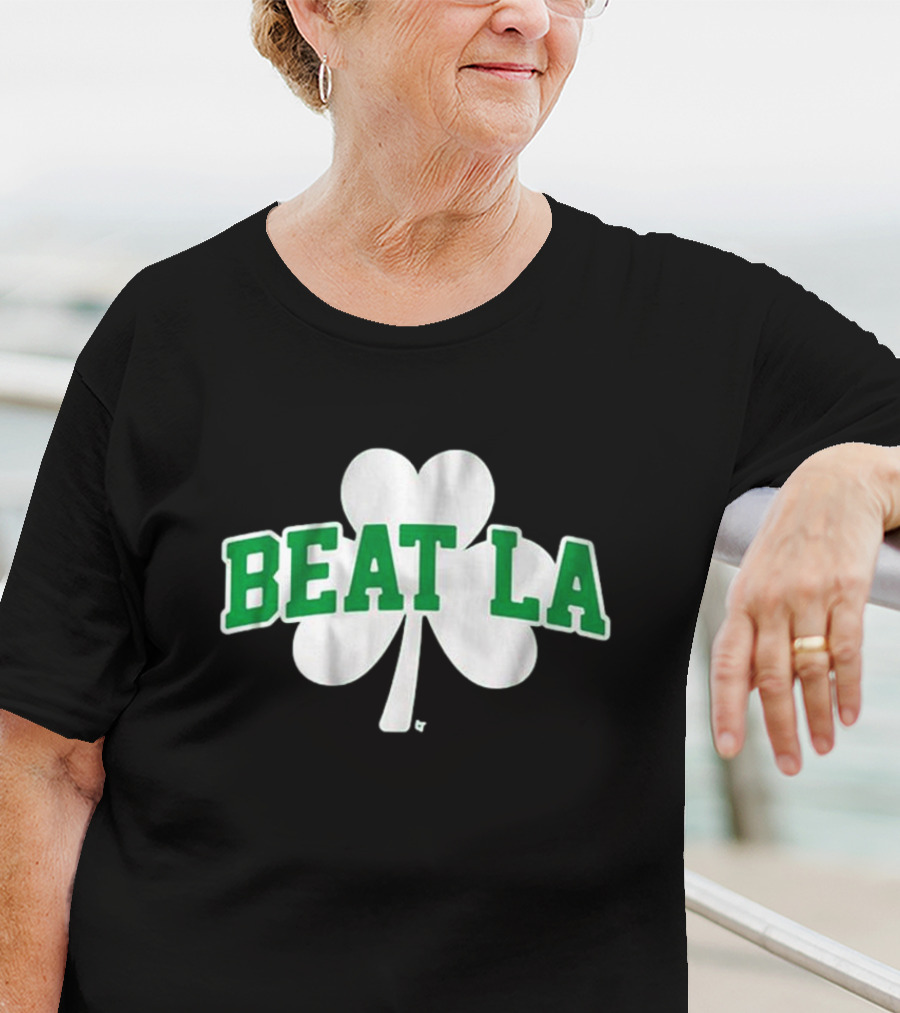 Beat LA Boston Celtics Shamrock T-Shirt