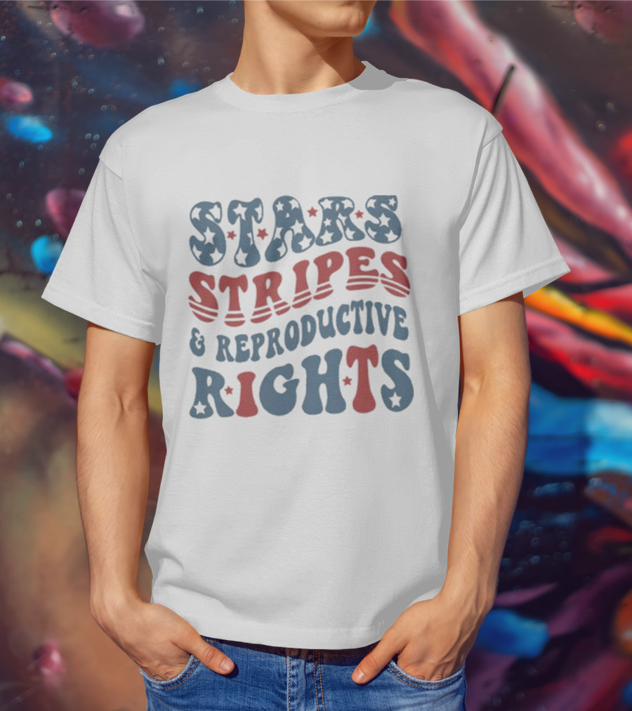 Stars Stripes Reproductive Rights American Freedom Message T-Shirt
