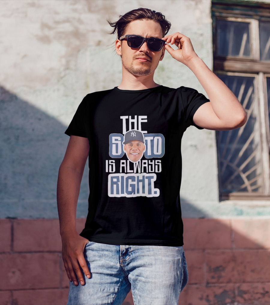 The Soto Is Always Right Yankees T-Shirt