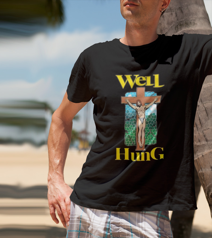 Well Hung Jesus Cross T-Shirt