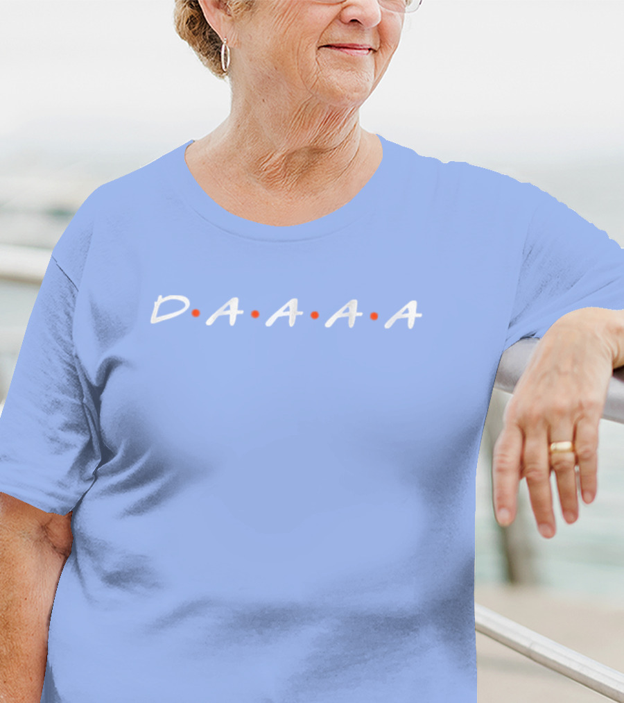 D•A•A•A•A Friends Style Typography T-Shirt