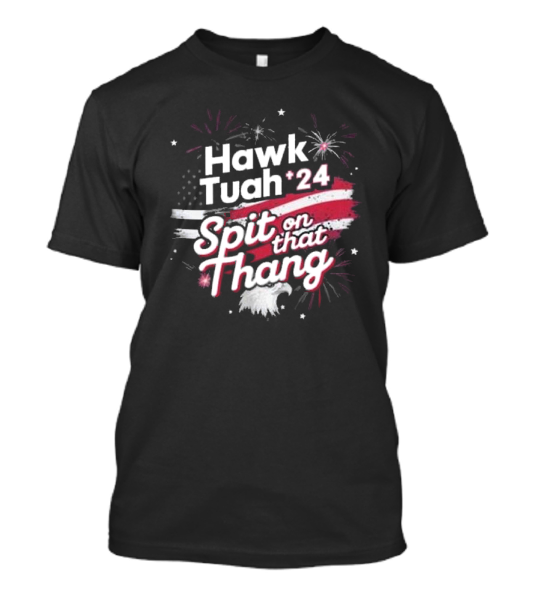 Hawk Tuah 24 Spit On That Thang American Flag Fireworks Eagle T-Shirt